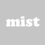 Mist